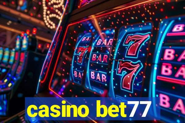 casino bet77