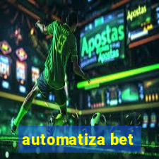 automatiza bet