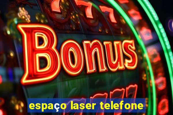 espaço laser telefone