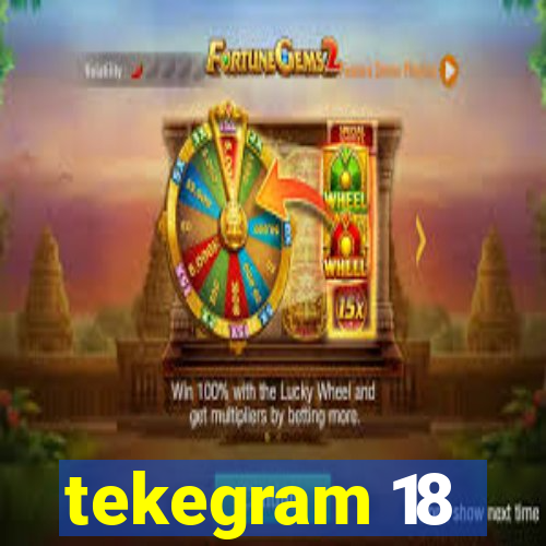 tekegram 18