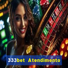 333bet Atendimento ao Cliente