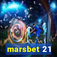 marsbet 21