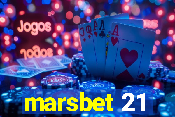 marsbet 21