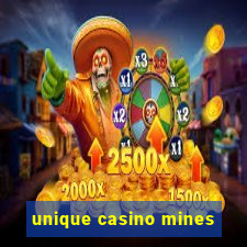 unique casino mines