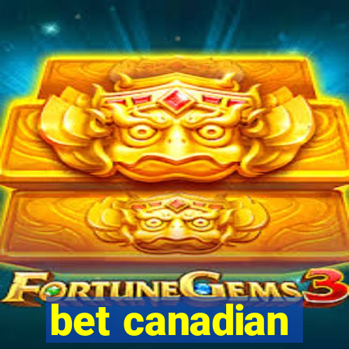 bet canadian