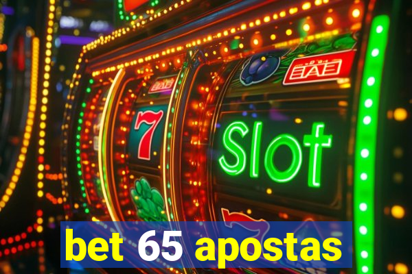 bet 65 apostas