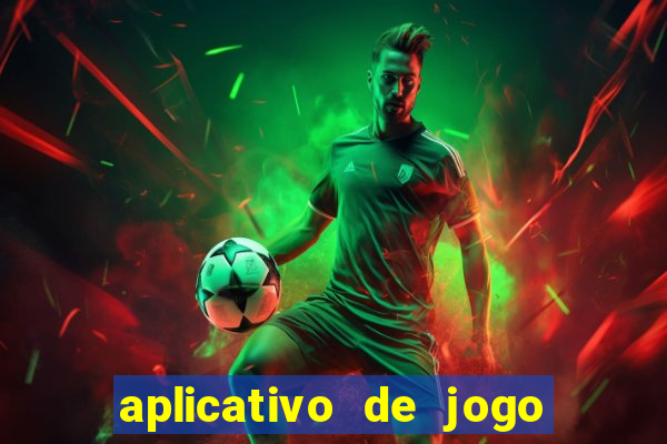 aplicativo de jogo que ganha dinheiro na hora