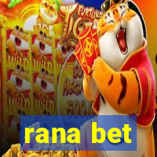 rana bet