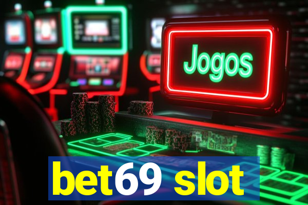 bet69 slot