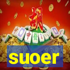 suoer