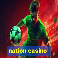 nation casino