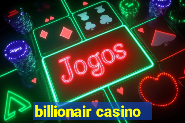 billionair casino