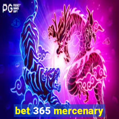 bet 365 mercenary