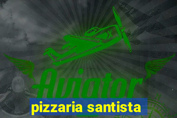 pizzaria santista