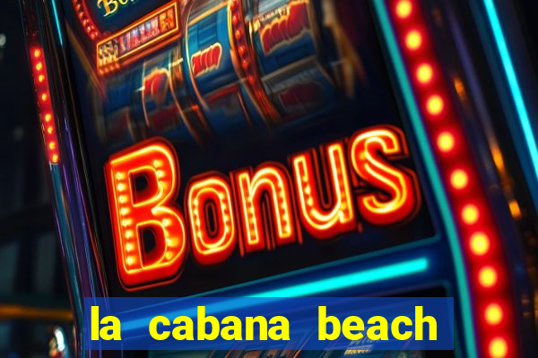 la cabana beach and casino aruba