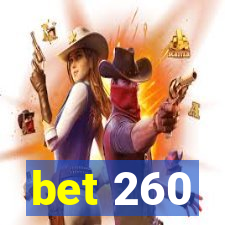 bet 260