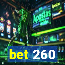 bet 260