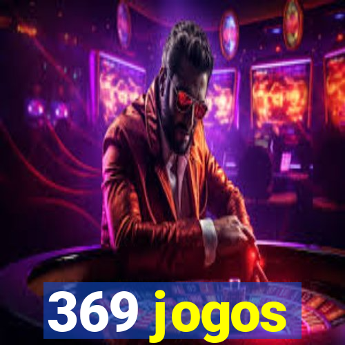 369 jogos