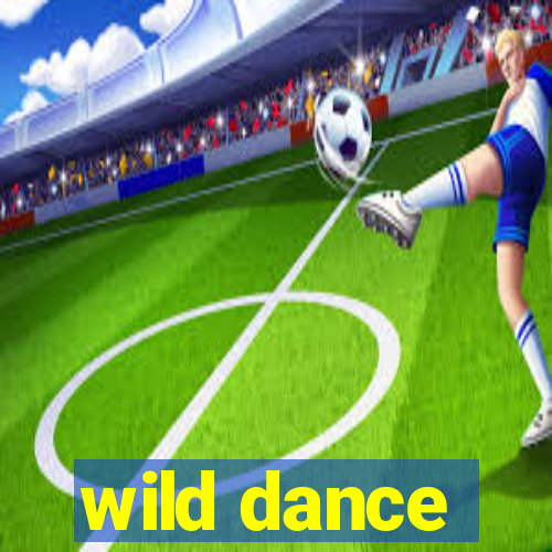 wild dance