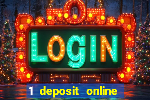 1 deposit online casino usa