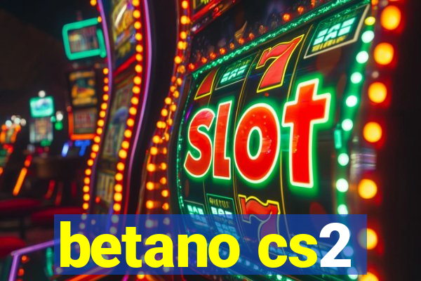 betano cs2