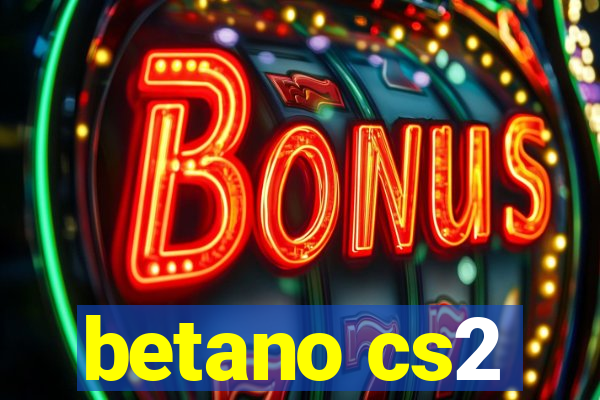 betano cs2