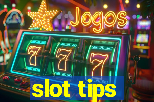 slot tips