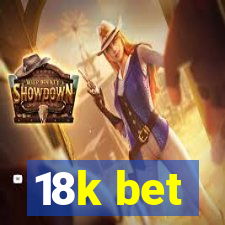 18k bet