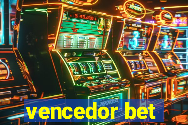 vencedor bet