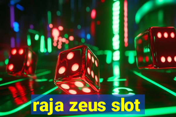 raja zeus slot