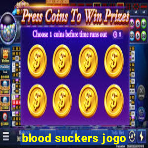 blood suckers jogo