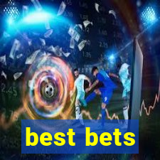 best bets