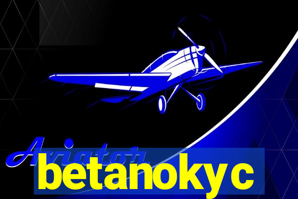 betanokyc