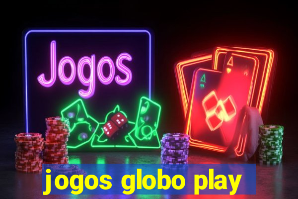 jogos globo play