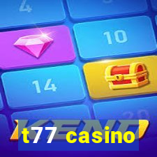 t77 casino