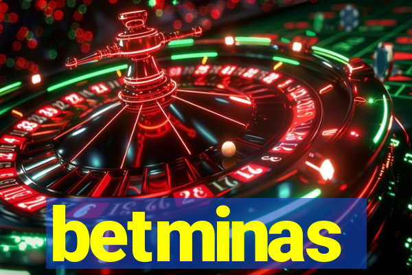 betminas