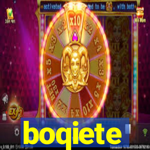 boqiete