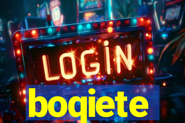 boqiete