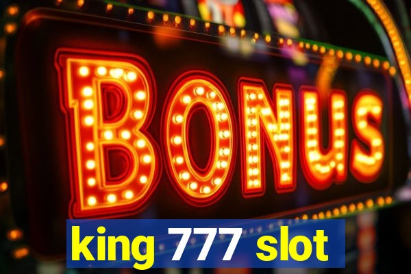 king 777 slot