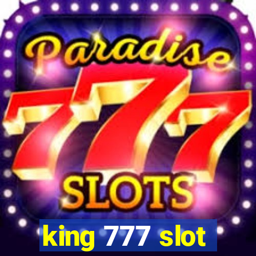 king 777 slot