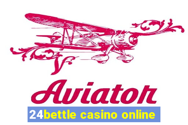 24bettle casino online