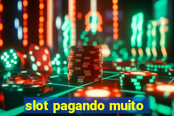 slot pagando muito