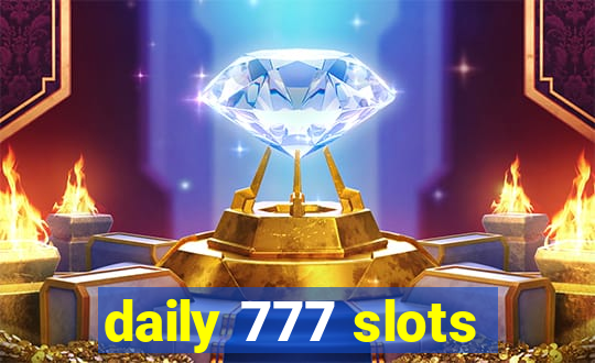 daily 777 slots