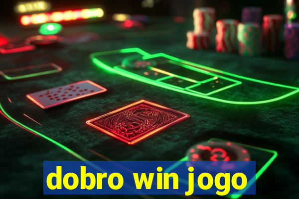 dobro win jogo