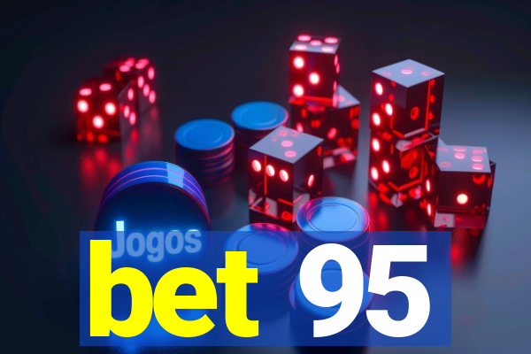 bet 95