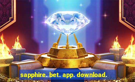 sapphire. bet. app. download.