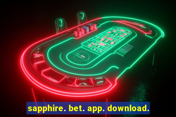 sapphire. bet. app. download.