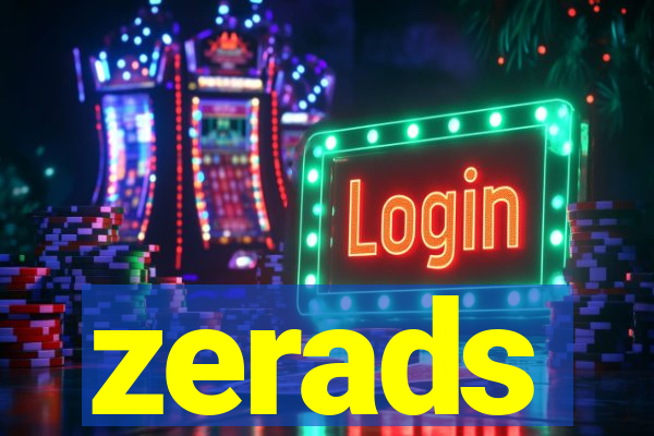 zerads