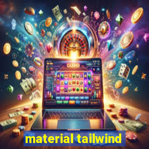 material tailwind