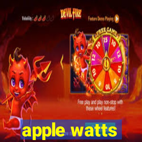 apple watts